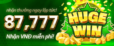 Nhận thưởng chào mừng cực khủng
